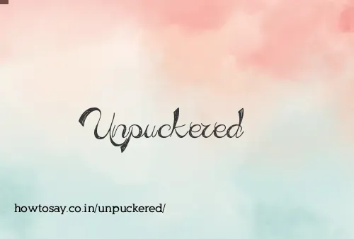 Unpuckered