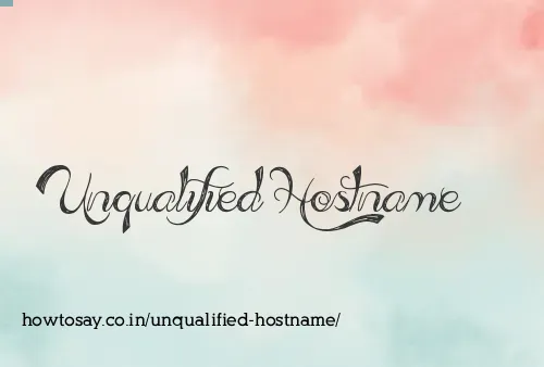 Unqualified Hostname