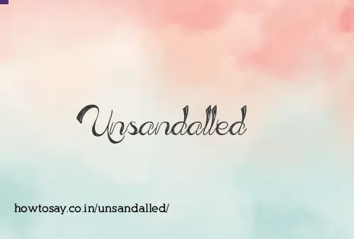 Unsandalled
