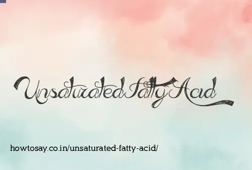 Unsaturated Fatty Acid