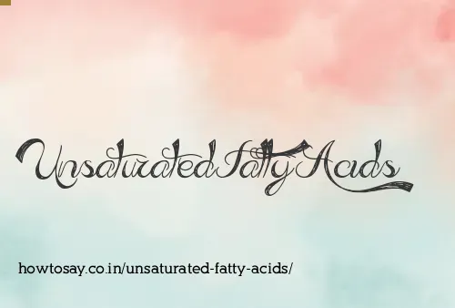 Unsaturated Fatty Acids
