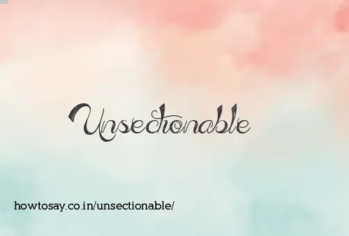 Unsectionable