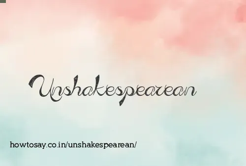 Unshakespearean