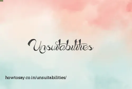 Unsuitabilities