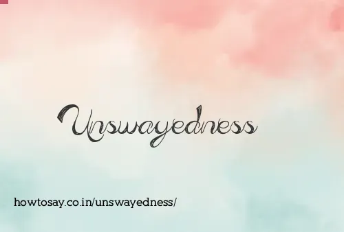 Unswayedness