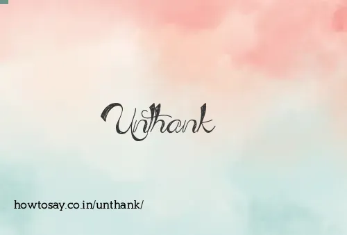 Unthank