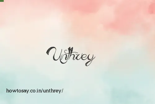 Unthrey