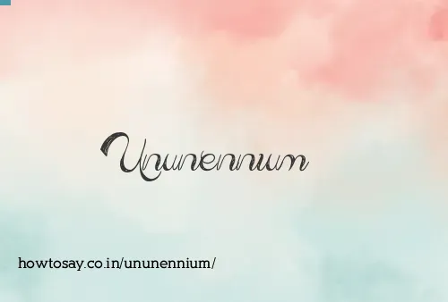 Ununennium