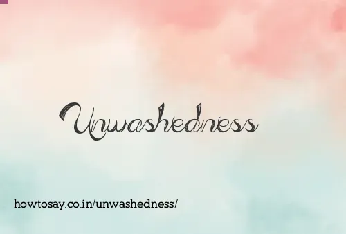 Unwashedness