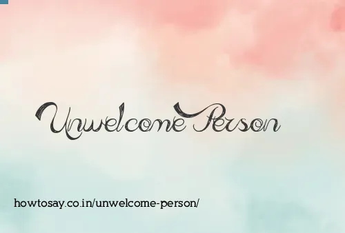 Unwelcome Person