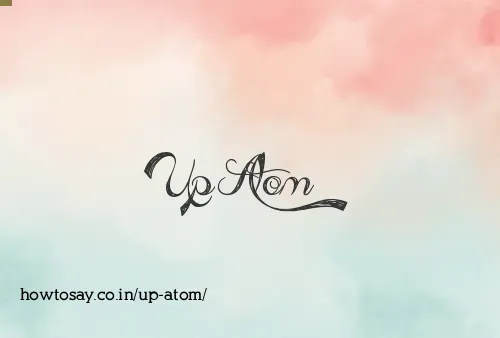 Up Atom
