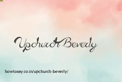 Upchurch Beverly