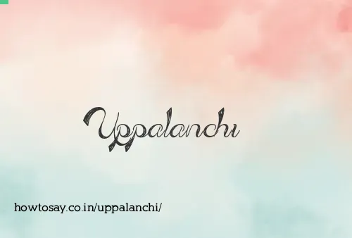 Uppalanchi