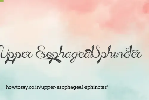 Upper Esophageal Sphincter