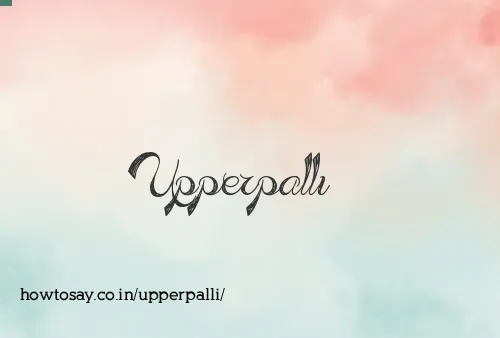 Upperpalli
