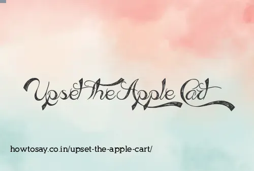 Upset The Apple Cart
