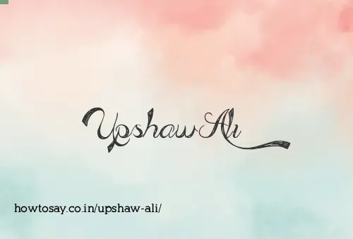 Upshaw Ali