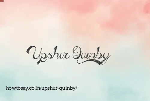 Upshur Quinby