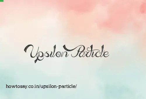 Upsilon Particle