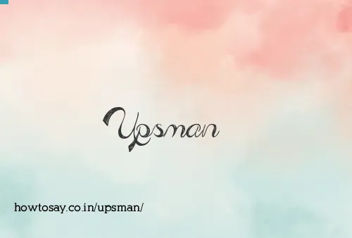 Upsman