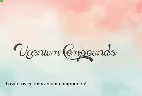 Uranium Compounds