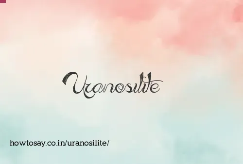 Uranosilite