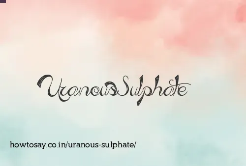 Uranous Sulphate