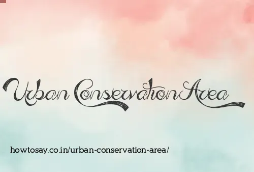 Urban Conservation Area