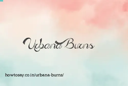 Urbana Burns