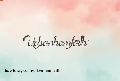 Urbanhamfaith