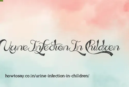 Urine Infection In Children