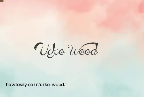 Urko Wood