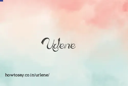 Urlene