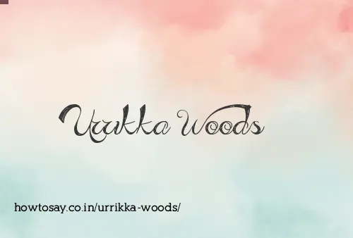 Urrikka Woods