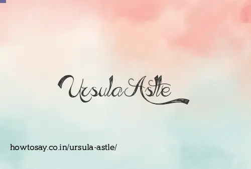 Ursula Astle