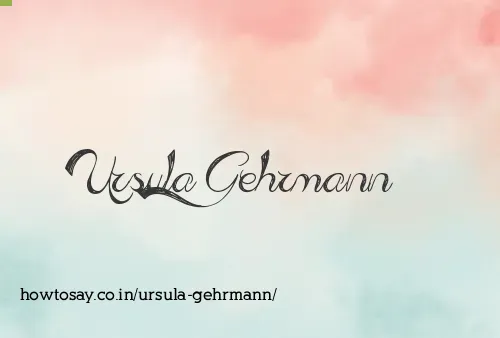 Ursula Gehrmann