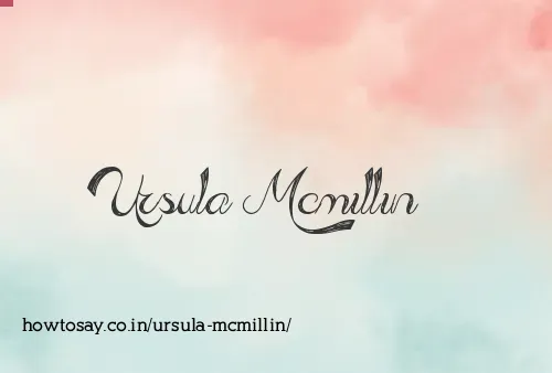 Ursula Mcmillin