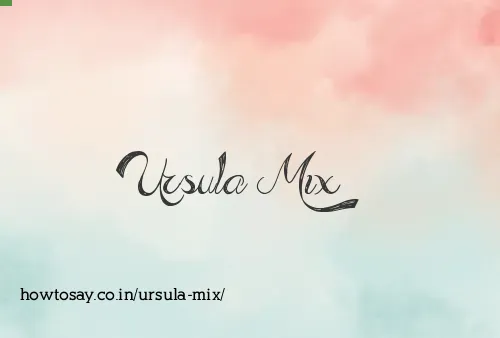 Ursula Mix