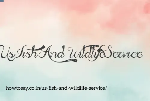 Us Fish And Wildlife Service