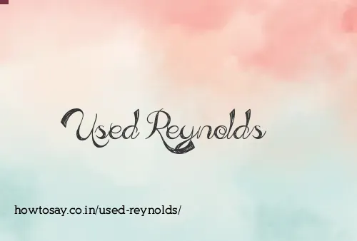 Used Reynolds