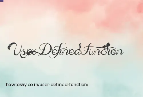 User Defined Function