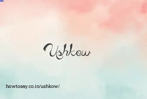 Ushkow
