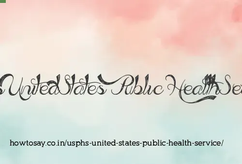 Usphs United States Public Health Service