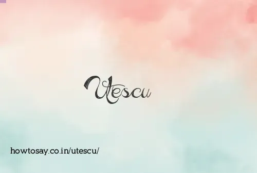 Utescu