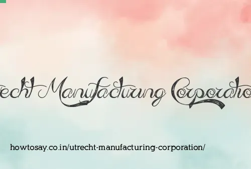 Utrecht Manufacturing Corporation
