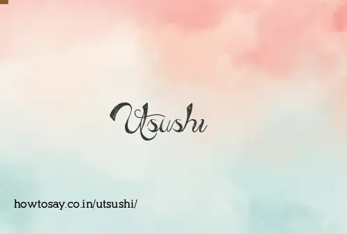 Utsushi