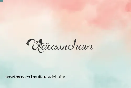Uttarawichain
