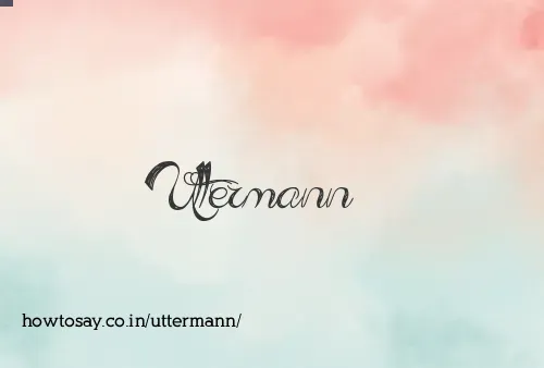 Uttermann