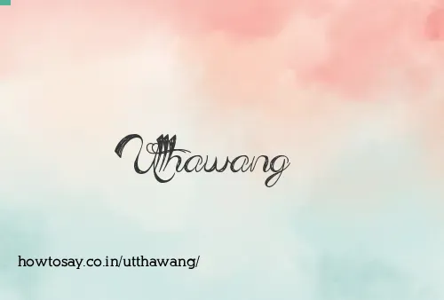 Utthawang