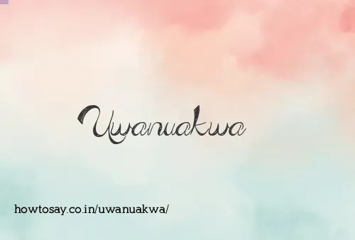 Uwanuakwa
